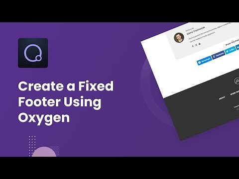 How to Create a Fixed Footer Using Oxygen