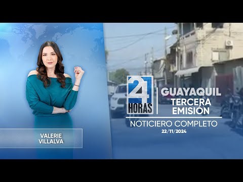 Noticiero de Guayaquil (Tercera Emisión 22/11/2024)