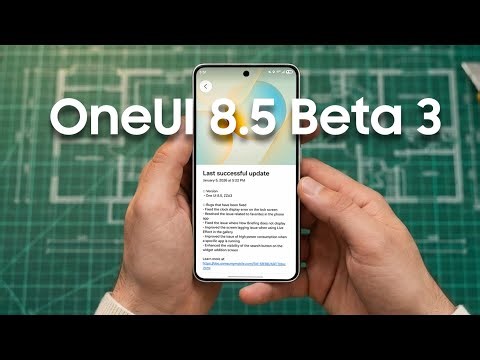 Samsung OneUI 8.5 Beta 3 Now Out! What's NEW?