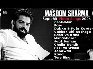 Masoom Sharma Superhit Songs 2026 | Nonstop Haryanvi Jukebox | Masoom Top 10 Hits, Jaat Baman, Kand