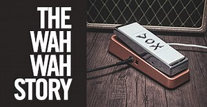 The VOX Amps Wah Wah Pedal Story - Vox Amps