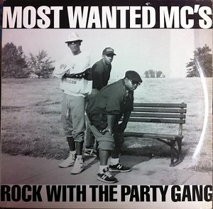 Most Wanted MC's - Rock With The Party Gang