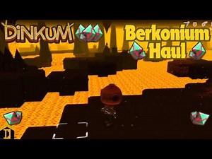 Berkonium Haul! #157 Dinkum