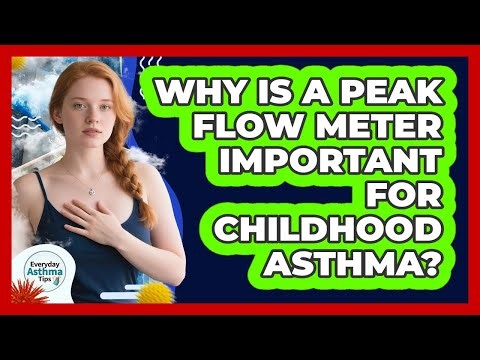 Why Is A Peak Flow Meter Important For Childhood Asthma? - Everyday Asthma Tips