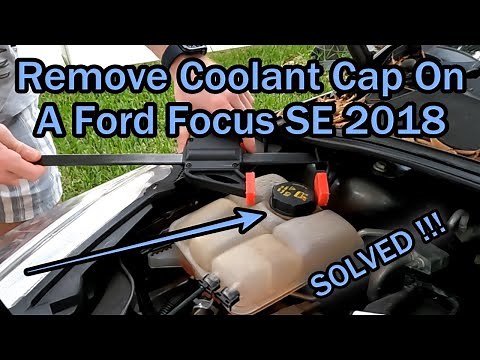How To Remove A Coolant Cap On A Ford Focus SE 2018? (Easy FIX)