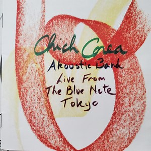 Chick Corea Akoustic Band - Live From The Blue Note Tokyo