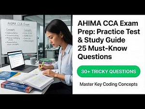 2026 AHIMA CCA Exam Prep | 25 Essential Practice Questions & Study Guide