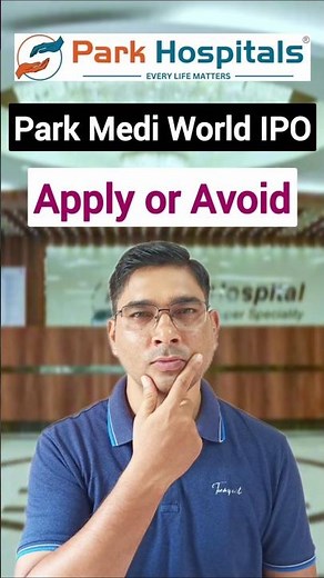 Park Medi World IPO Apply or Avoid #shorts