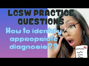 LCSW Practice Questions on Diagnosing | Know How to Diagnose!!