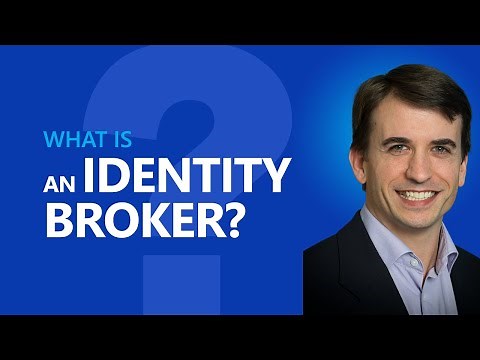 What is an Identity Broker?