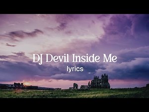DJ Devil Inside Me - Ezza junior viral tiktok ||Lirik Terjemahan