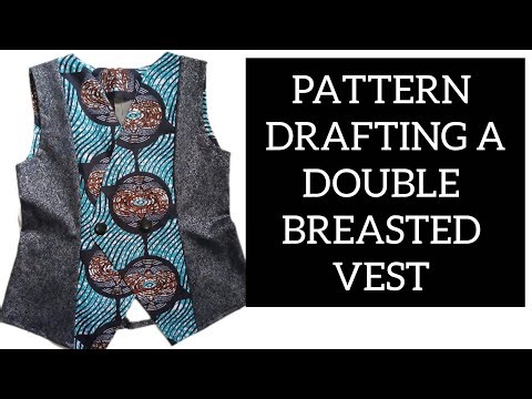 Drafting A Pattern for a Double Breasted Vest