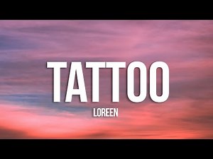 Loreen - Tattoo (Lyrics)