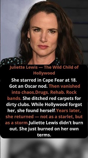 Juliette Lewis — The Wild Child of Hollywood