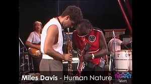 117K views · 4.5K reactions | !Miles Davis - Human Nature! #TrumpetHero #MusicMaster #USA #MichaelJackson #Martin #Forever | Trumpet Lovers | Facebook