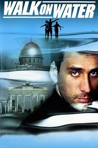 Stream Walk on Water (2004): Find it on Netflix, Prime Video, Hulu & more