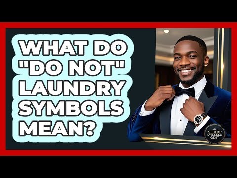 What Do "Do Not" Laundry Symbols Mean?
