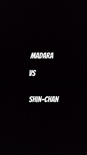 madara vs shinchan