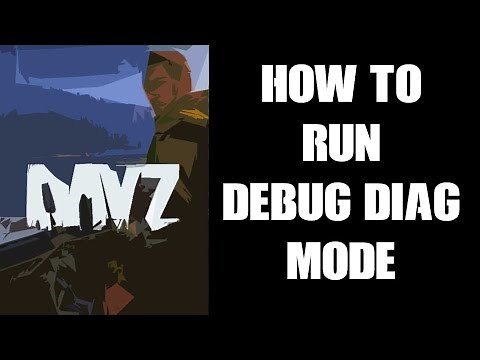 How To Access, Get Into & Run Wireframe DayZ Diag / Debug Mode Using Community Offline Mode
