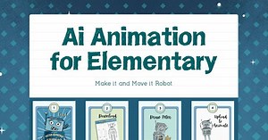 Ai Animation for Elementary