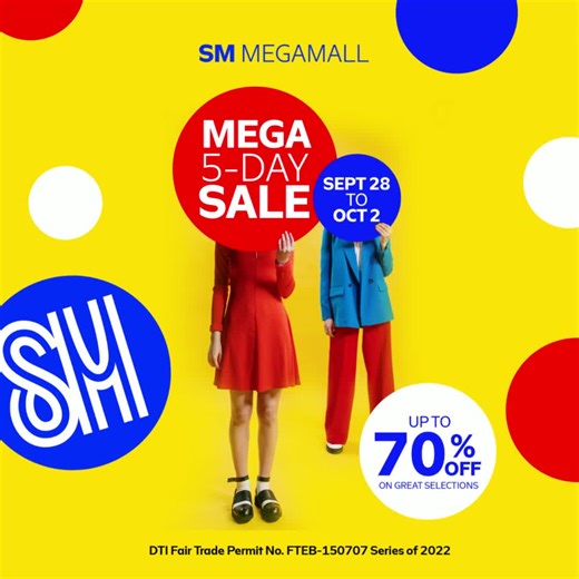 Heads up Mega Shoppers! The #MEGA5DAYSALE is back and better than ever! Get the best deals up to 70% off this coming Sept 28 to Oct 2! Mark your calendars as this will be the biggest and most #aweSM SALE that you can find #OnlyAtMega! See you Mega Shoppers! 😉 #EverythingsHereAtSM #ShopMega | SM MEGAMALL