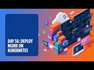 Day 56: Deploy Nginx Web Server on Kubernetes Cluster | 100 Days of DevOps – KodeKloud Engineer
