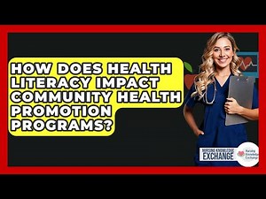 How Does Health Literacy Impact Community Health Promotion Programs? - Nursing Knowledge Exchange