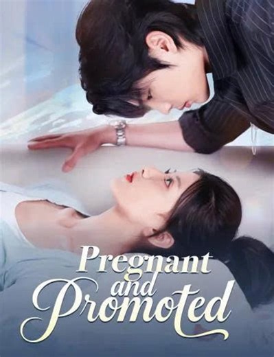 [EngDub] Pregnant and Promoted Chinese Drama