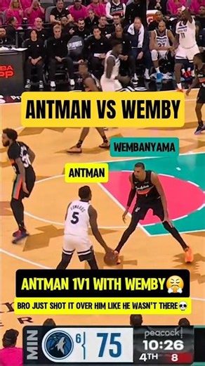 Antman hit a three OVER Wemby😮