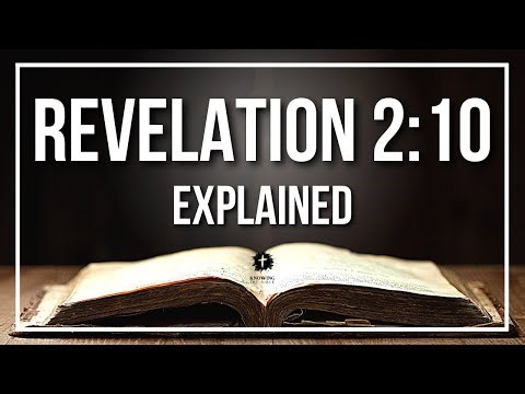REVELATION 2:10 Explained | REVELATION 2:10 Meaning According to the Bible [KJV]