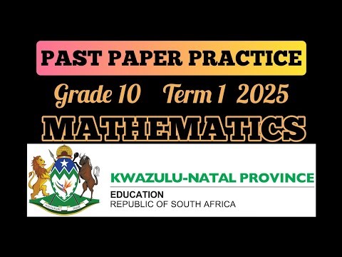 Grade 10 Term 1 Mathematics Exam KZN 2025