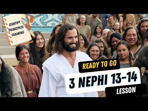 3 Nephi 13-14 Lesson + Identify Principles LDS Seminary Helper Lesson Come Follow Me