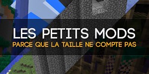 [1.6.4] Les petits mods - Minecraft.fr
