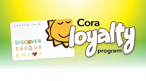 Do you have your loyalty card? | Cora restaurants