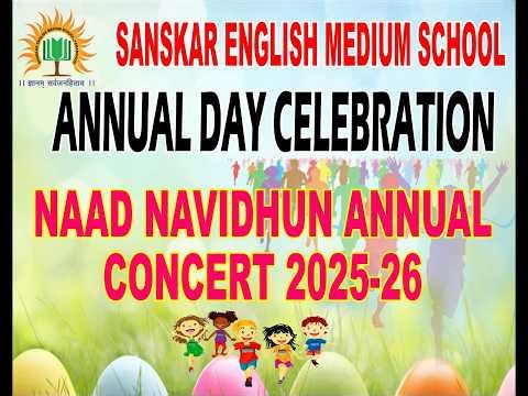 SANSKAR ENG MED SCHOOL ANNUAL DAY-2 2025-26