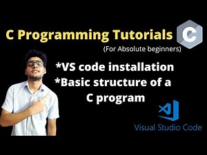 1.2 - Basic structure of a C program | Visual studio code installation | IDE | C tutorials