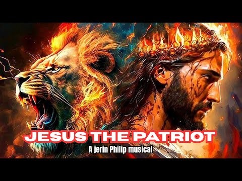 Jesus the patriot | Jerin Philip #jerinphilipmedia