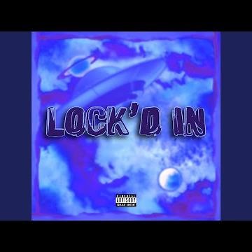 LOCK'D IN