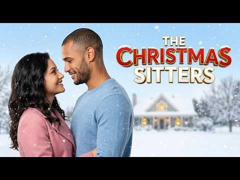 She Thought Babysitting Would Help Her Forget Her Breakup | The Christmas Sitters | Full Movie