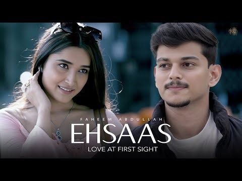 Faheem Abdullah - Ehsaas (Romantic Video) | Duha Shah, Vaibhav Pani | Parth Kendre, Pragati Tomar