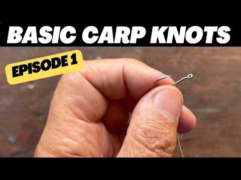 How to tie basic carp fishing knots [my version] [Video 35]