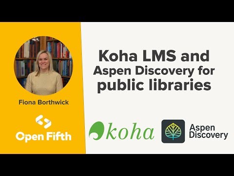Koha LMS and Aspen Discovery for public libraries