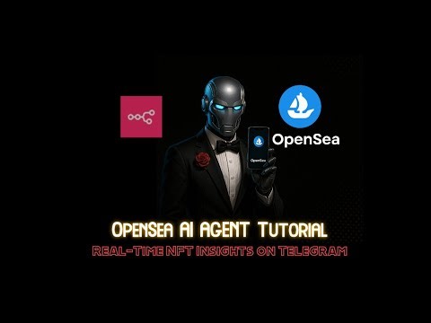 OpenSea AI Agent Tutorial | Real-Time NFT Alerts on Telegram Using OpenAI + n8n!
