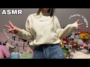 ASMR | Chaotic Fast Aggressive Soft Spoken Tingles (clothes scratching, hand sounds, tapping, etc)