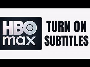 How To Turn On Subtitles on HBO Max