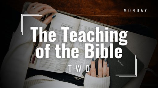 The Teaching of the Bible Two Week 2vl