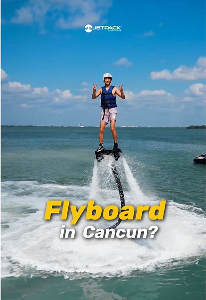 Experience Flyboarding in Cancun's Hotel Zone