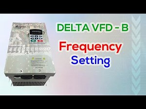 FREQUENCY PARAMETER SETTING | Delta VFD-B ‪@FlowChart‬