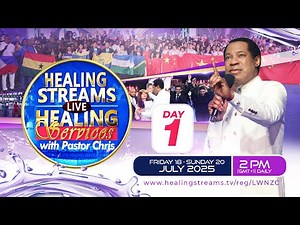 LIVE: HEALING STREAMS LIVE HEALING SERVICE WITH PASTOR CHRIS | DAY 1
