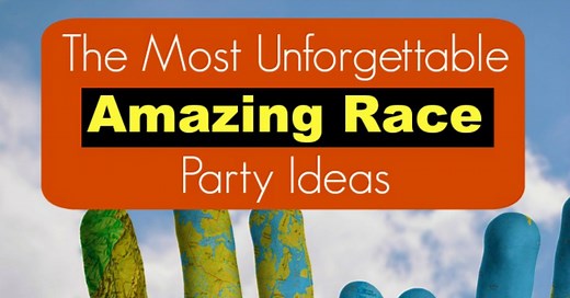 The Most Unforgettable Amazing Race Party Ideas